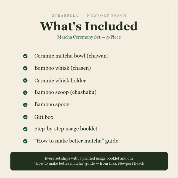 What's included — Matcha Ceremony Set 5-Piece: bowl, whisk, holder, scoop, spoon, gift box, usage booklet and how-to guide