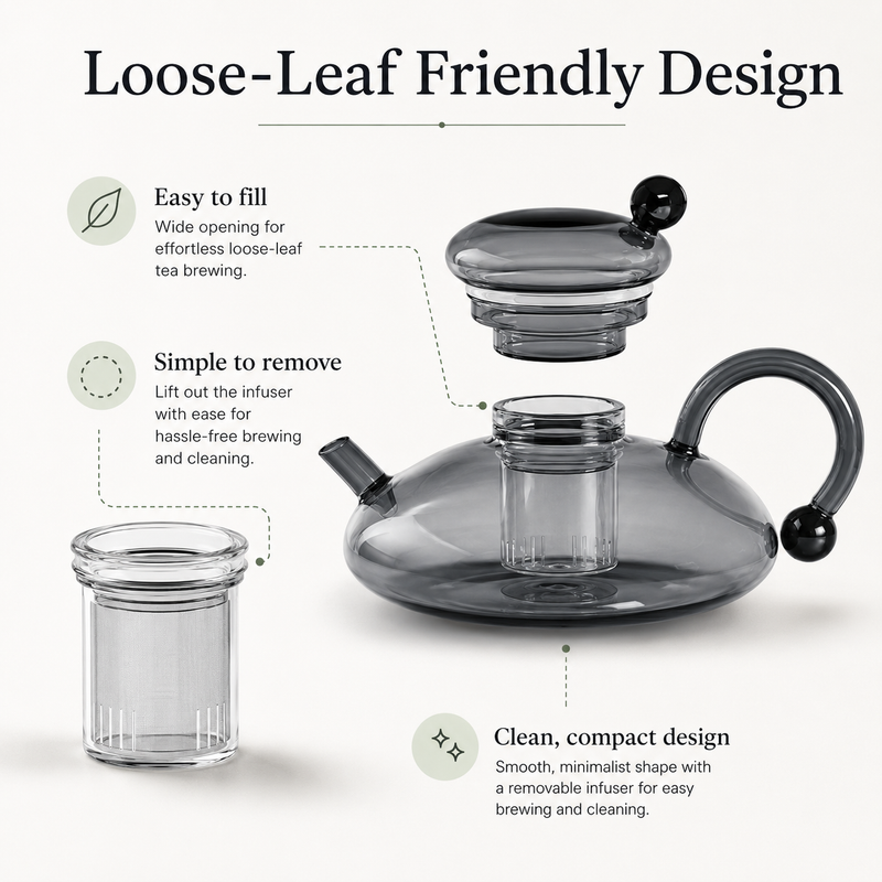 Loose-leaf friendly glass teapot: easy to fill, removable infuser, clean compact design