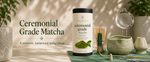 Strabella Ceremonial Grade Matcha — a smooth, balanced daily ritual banner