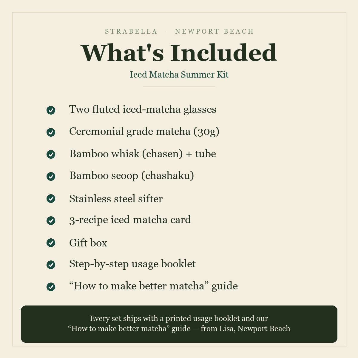 What's included — Iced Matcha Summer Kit: two fluted glasses, ceremonial matcha, whisk, scoop, sifter, 3-recipe iced card, usage booklet and how-to guide